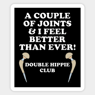 Hip Replacement DOUBLE HIPPIE CLUB Funny Hip Surgery Gift Magnet